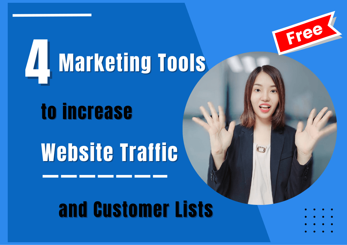 B2B Content Marketing Strategy - 4 Marketing Tools to increase Website Traffic free and Customer Lists